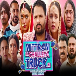 Mittran Da Challeya Truck Ni - 2025 Mp3 Songs Mp3 Song