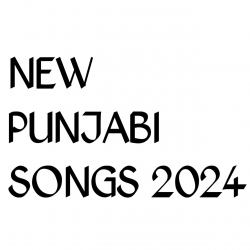 Punjabi Songs 2024 Mp3 Song