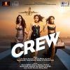 Crew - 2024 Mp3 songs