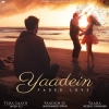 Yaadein (Faded Love) Mp3 Songs