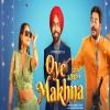 Oye Makhna - 2022 Mp3 Songs