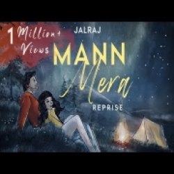 Mann Mera (Reprise) JalRaj Mp3 Song