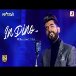 In Dino (Refresh) Mohammed Irfan Mp3 Song