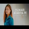 Hamri Atariya Pe - Shreya Jain