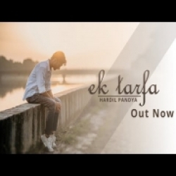 Ek Tarfa (Unplugged Version) Hardil Pandya Mp3 Song