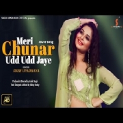 Meri Chunar Udd Udd Jaye (Cover) Sneh Upadhya Mp3 Song