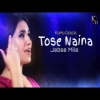 Tose Naina Jabse Mile - KuHu Gracia