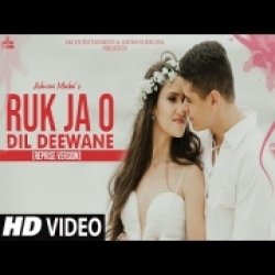Ruk Ja O Dil Deewane (New Version) Ashwani Machal Mp3 Song