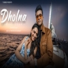 Dholna - Samarth Swarup