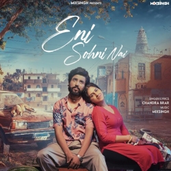 Eni Sohni Nai - Chandra Brar Mp3 Song