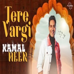 Tere Vargi - Kamal Heer Mp3 Song
