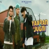 Yaaran D Jugni  - Vadda Grewal, Raka, Flop Likhari