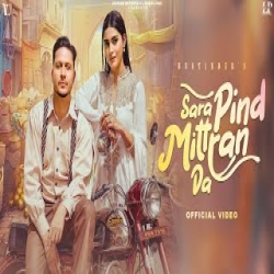 Sara Pind Mittran Da - Hustinder, Simar Kaur Mp3 Song