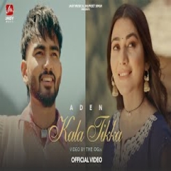 Kala Tikka - Aden Mp3 Song