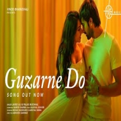 Guzarne Do - Palak Muchhal, Javed Ali Mp3 Song