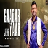 Gaadar Jehe Yaar - Angrej Ali