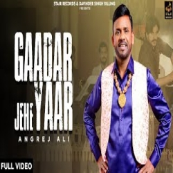 Gaadar Jehe Yaar - Angrej Ali Mp3 Song