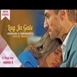 Lag Ja Gale (Yeh Rishta Kya Kehlata Hai) Mp3 Song