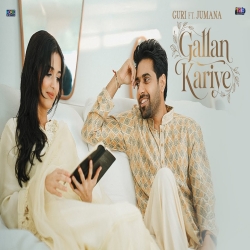 Gallan Kariye - Guri, Ft. Jumana Mp3 Song