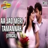Aa Jao Meri Tamanna - Javed Ali, Jojo