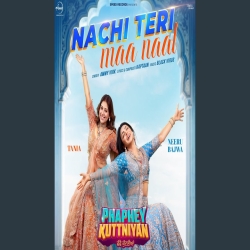 Nachi Teri Maa Naal - Ammy Virk Mp3 Song