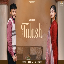Talash - Ashar Ft. Drishhty Talwar Mp3 Song
