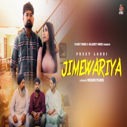Jimewariya - Preet Laddi Mp3 Song