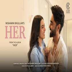 Her - Nishawn Bhullar Mp3 Song