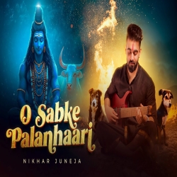 O Sabke Palanhaari - Nikhar Juneja Mp3 Song