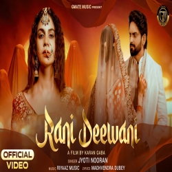 Rani Deewani - Jyoti Nooran Mp3 Song