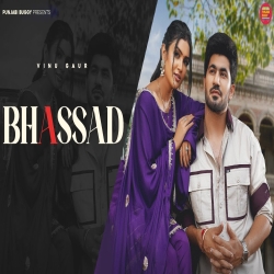 Bhassad - Vinu Gaur Mp3 Song