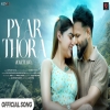 Pyar Thora Karte Ho - Ashwani Machal