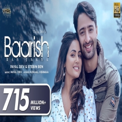 Baarish Ban Jaana - Payal Dev, Stebin Ben Mp3 Song