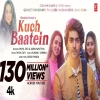 Kuch Baatein - Payal Dev, Jubin Nautiyal