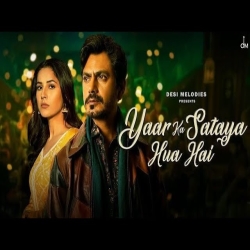 Yaar Ka Sataya Hua Hai - B Praak Mp3 Song
