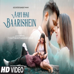 Aayi Hai Baarishein - Ashwani Machal Mp3 Song