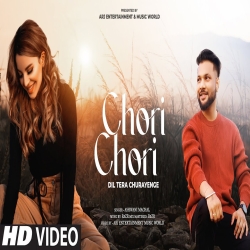 Chori Chori Dil Tera Churayenge - Ashwani Machal Mp3 Song