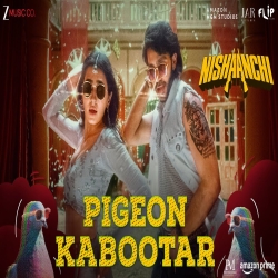 Pigeon Kabootar - Bhupesh Singh Mp3 Song