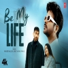 Be My Life - Shahid Mallya, Geet Sagar Awaaz