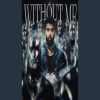 Without Me - AP Dhillon