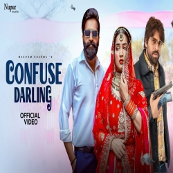 Confuse Darling - Masoom Sharma, Swara Verma Mp3 Song