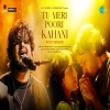Tu Meri Poori Kahani (Rock Version) - Vishal Mishra