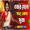 Ebar Jeno Onno Rokom Pujo DJ Mix - Edm viral dj gan