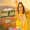 Khaand Laggdi - Jasmine Sandlas