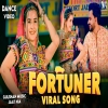Fortuner - Raj Mawar, Ruchika Jangid