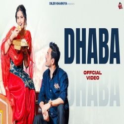Dhaba - Diler Kharkiya, Swara verma Mp3 Song