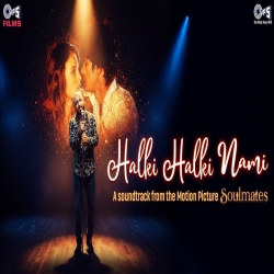 Halki Halki Nami - B Praak Mp3 Song