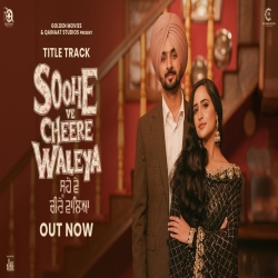 Soohe Ve Cheere Waleya (Title Track) - Mannat Noor Mp3 Song