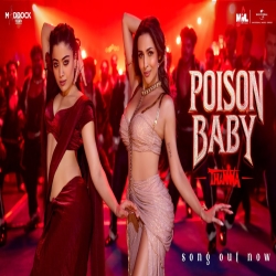 Poison Baby (Thamma) - Jasmine Sandlas, Sachin-Jigar, Divya Kumar Mp3 Song