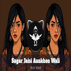 Sagar Jaisi Aankhon Wali - Hip Hop Remix Mp3 Song